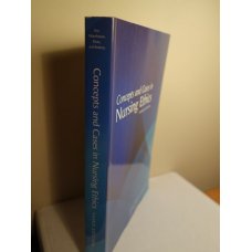 Concepts and Cases in Nursing Ethics, 3rd Edition  