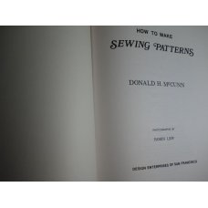 How to Make Sewing Patterns, Donald H. McCunn