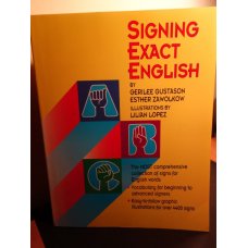 Signing Exact English by Gerilee Gustason 