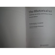 The Rhetorical Act - Thinking, Speaking and Writing