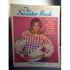 The Sweater Book How to knit fifty spectacular sweaters